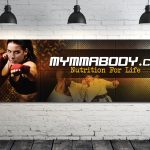 My MMA Body - Fitness and Nutrition Signage Design - Les Lehman Design